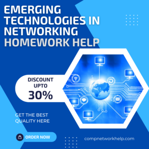Emerging Technologies in Networking Homework Help
