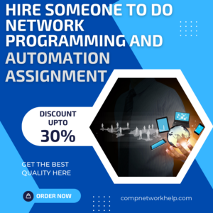 Hire Someone To Do Network Programming and Automation Assignment