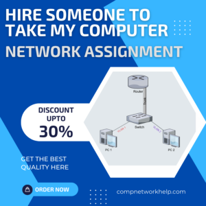 Hire Someone To Take My Computer Network Assignment
