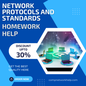 Network Protocols and Standards Homework Help