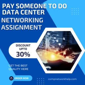 Pay Someone To Do Data Center Networking Homework