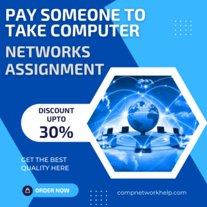 Pay Someone To Take Computer Networks Assignment