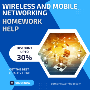 Wireless and Mobile Networking Homework Help